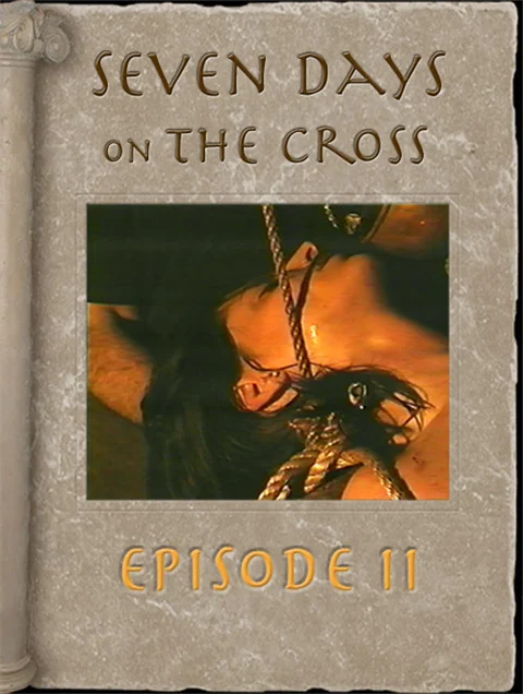 Seven Days on the Cross, Episode 2 (PAL)