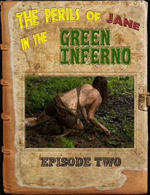 The Perils of Jane in the Green Inferno, Teil 2