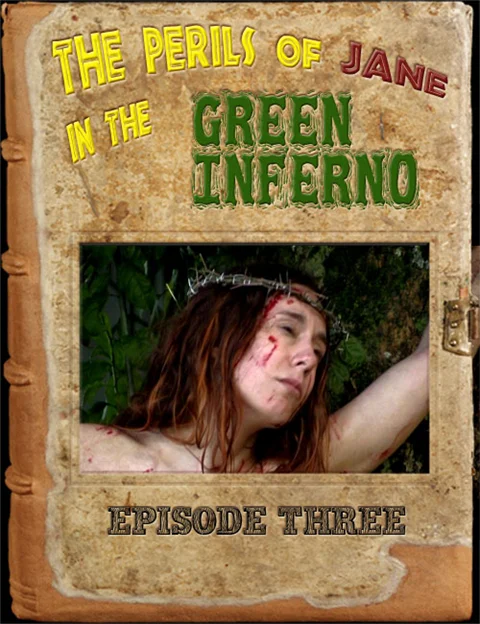 The Perils of Jane in the Green Inferno, Teil 3