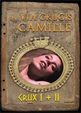 The Via Crucis of Camille - Crux 1 & 2