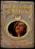 The Via Crucis of Camille - Crux 4 & 5